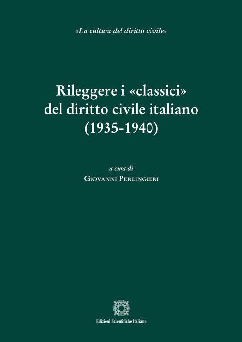 Rileggere i «classici» del diritto civile italiano (1935-1940)