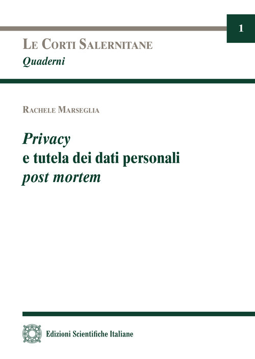 Privacy e tutela dei dati personali post mortem