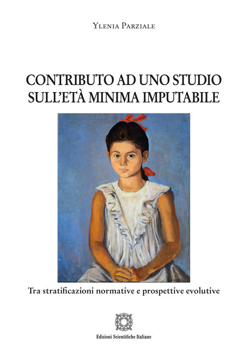 Contributo ad uno studio sull'età minima imputabile