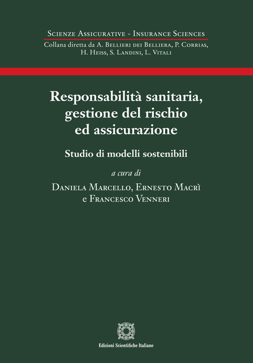 Responsabilità sanitaria, gestione del rischio ed assicurazione