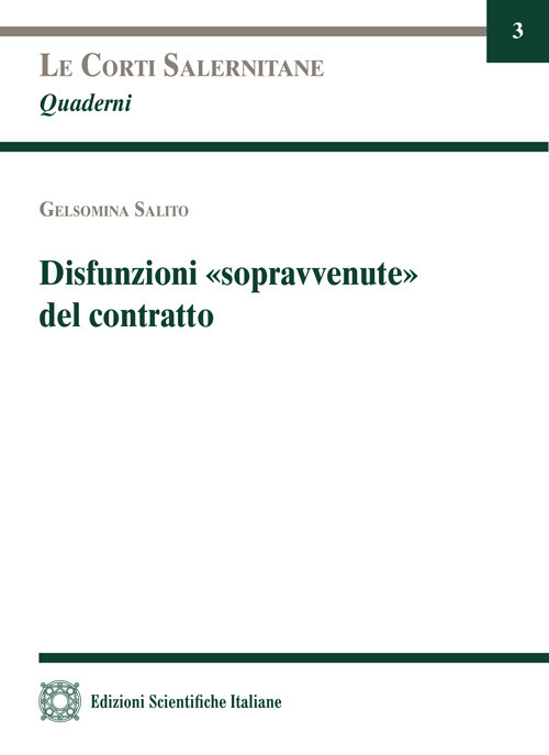 Disfunzioni «sopravvenute» del contratto