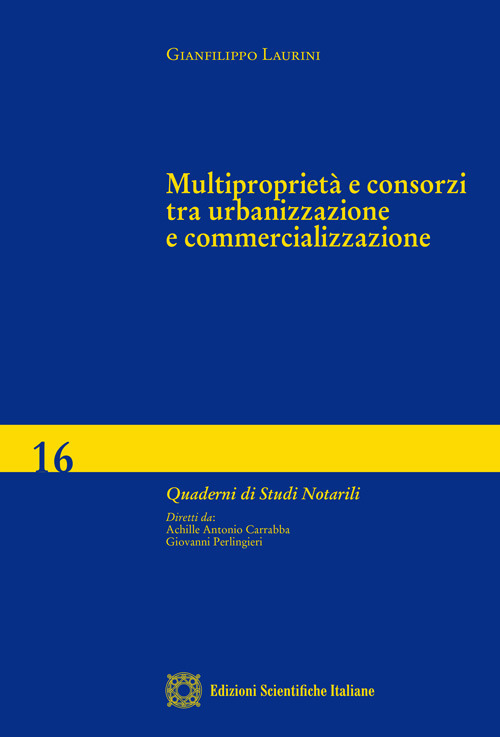 Multiproprietà e consorzi tra urbanizzazione e commercializzazione