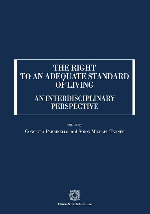 The right to an adequate standard of living. An interdisciplinary perspective