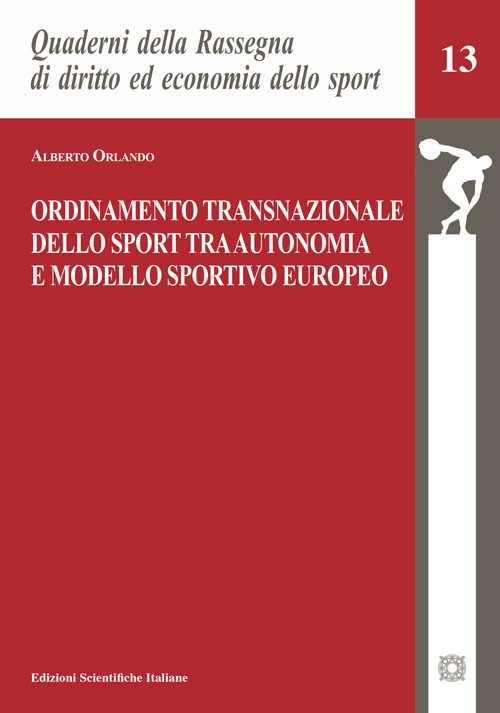 Ordinamento transnazionale dello sport tra autonomia e modello sportivo europeo