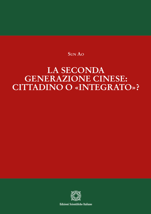La seconda generazione cinese: cittadino o «integrato»?