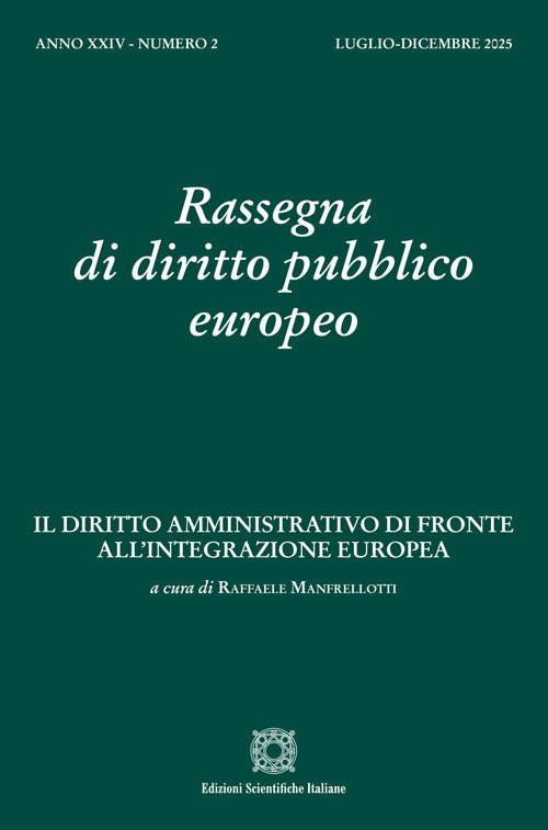 Rassegna di diritto pubblico europeo. Vol. 2: Il diritto amministrativo di fronte all'integrazione europea