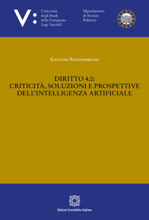 Diritto 4.0: criticità, soluzioni e prospettive dell'intelligenza artificiale