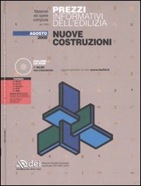 Prezzi informativi dell'edilizia. Nuove costruzioni. Agosto 2008