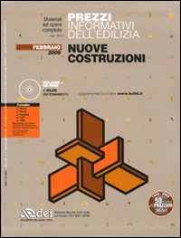 Prezzi informativi dell'edilizia. Nuove costruzioni. Febbraio 2009