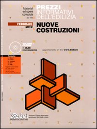 Prezzi informativi dell'edilizia. Nuove costruzioni. Febbraio 2010