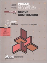 Prezzi informativi dell'edilizia. Nuove costruzioni. Febbraio 2012