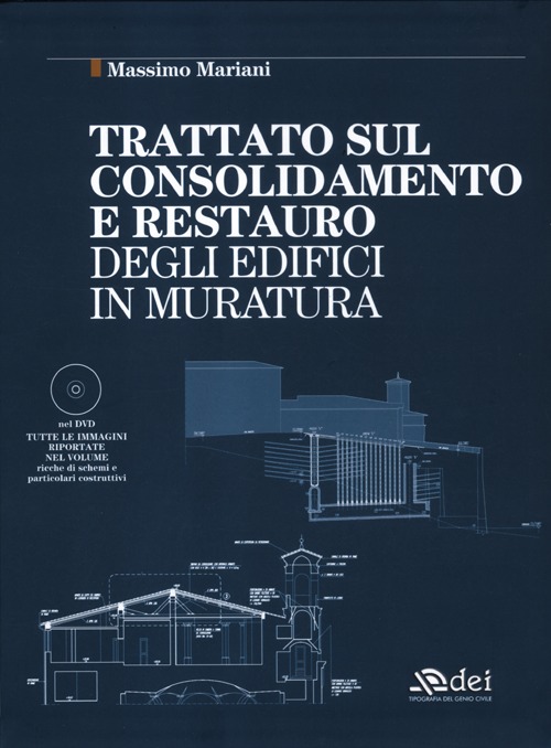 Trattato sul consolidamento e restauro degli edifici in muratura