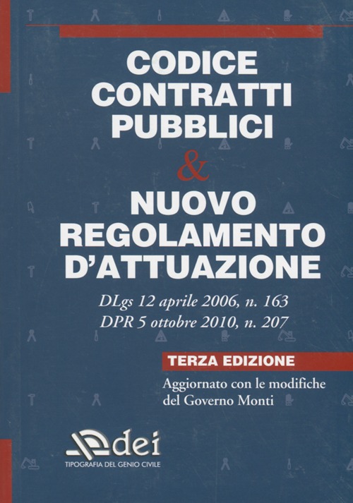 Codice contratti pubblici & nuovo regolamento d'attuazione