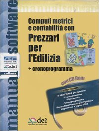 Computi metrici e contabilità con prezzari per l'edilizia. Con cronoprogramma