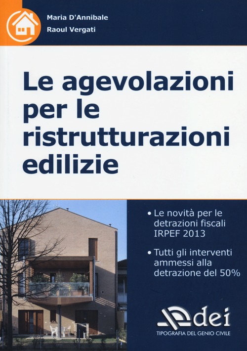 Le agevolazioni per le ristrutturazioni edilizie
