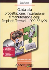 Guida alla progettazione, installazione e manutenzione degli impianti termici-DPR 551/99