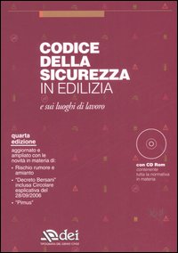 Codice della sicurezza in edilizia e sui luoghi di lavoro