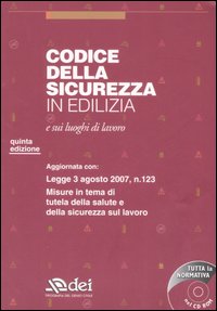 Codice della sicurezza in edilizia e sui luoghi di lavoro