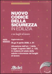 Nuovo codice della sicurezza in edilizia e sui luoghi di lavoro
