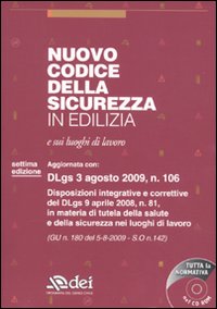 Nuovo codice della sicurezza in edilizia e sui luoghi di lavoro