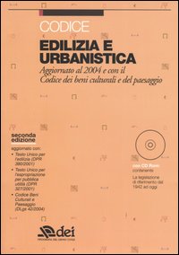 Edilizia e urbanistica. Aggiornato al 2004 e con il codice dei beni culturali e del paesaggio