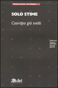 Solo stime. Casi-tipo già svolti