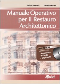 Manuale operativo per il restauro architettonico