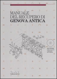 Manuale del recupero di Genova antica