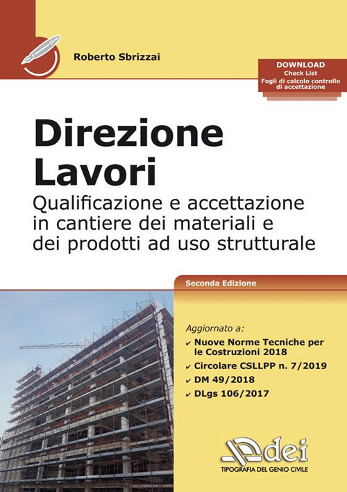 Direzione lavori. Qualificazione ed accettazione in cantiere dei materiali e dei prodotti ad uso strutturale