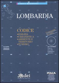 Lombardia. Edilizia, urbanistica, ambiente e territorio, turismo