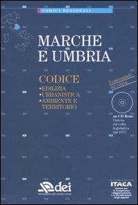 Marche e Umbria. Edilizia, urbanistica, ambiente e territorio