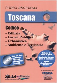Toscana. Edilizia, lavori pubblici, urbanistica, ambiente e territorio
