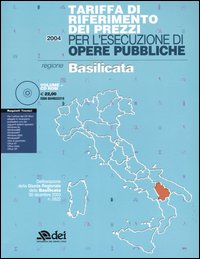 Tariffa di riferimento dei prezzi per l'esecuzione di opere pubbliche. Regione Basilicata