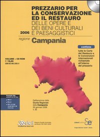Prezzario per la conservazione ed il restauro delle opere e dei beni culturali e paesaggistici. Regione Campania