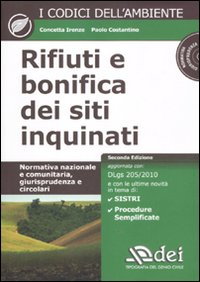 Rifiuti e bonifica dei siti inquinati. Normativa nazionale e comunitaria, giurisprudenza e circolari