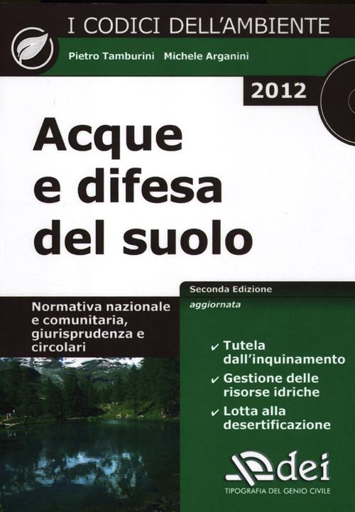 Acque e difesa del suolo. Normativa nazionale e comunitaria, giurisprudenza e circolari