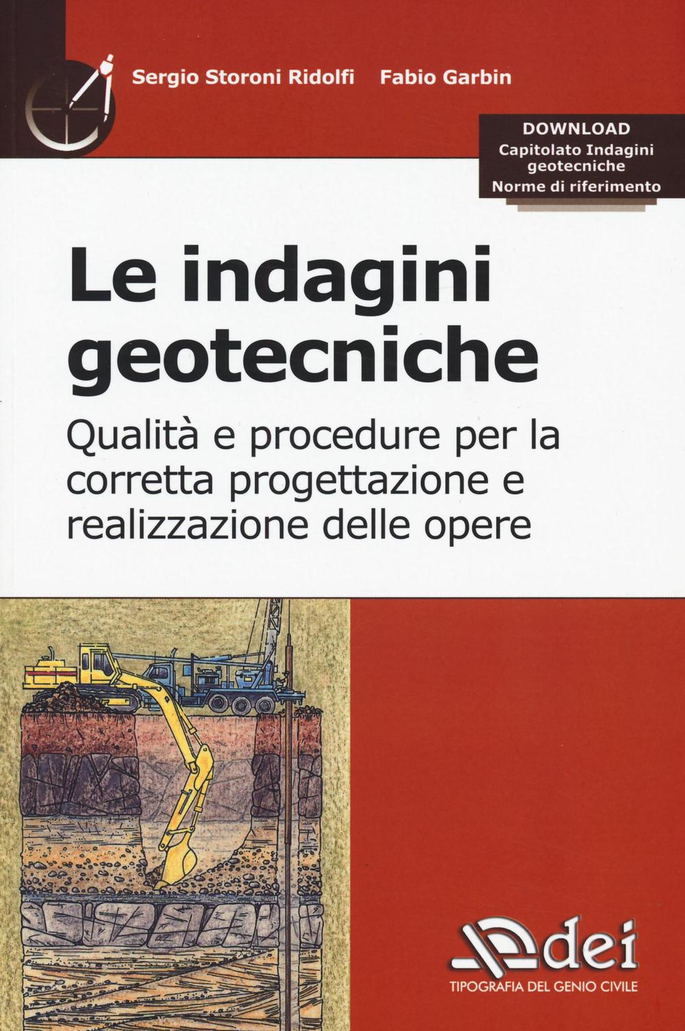 Le indagini geotecniche. Qualità e procedure per la corretta progettazione e realizzazione delle opere