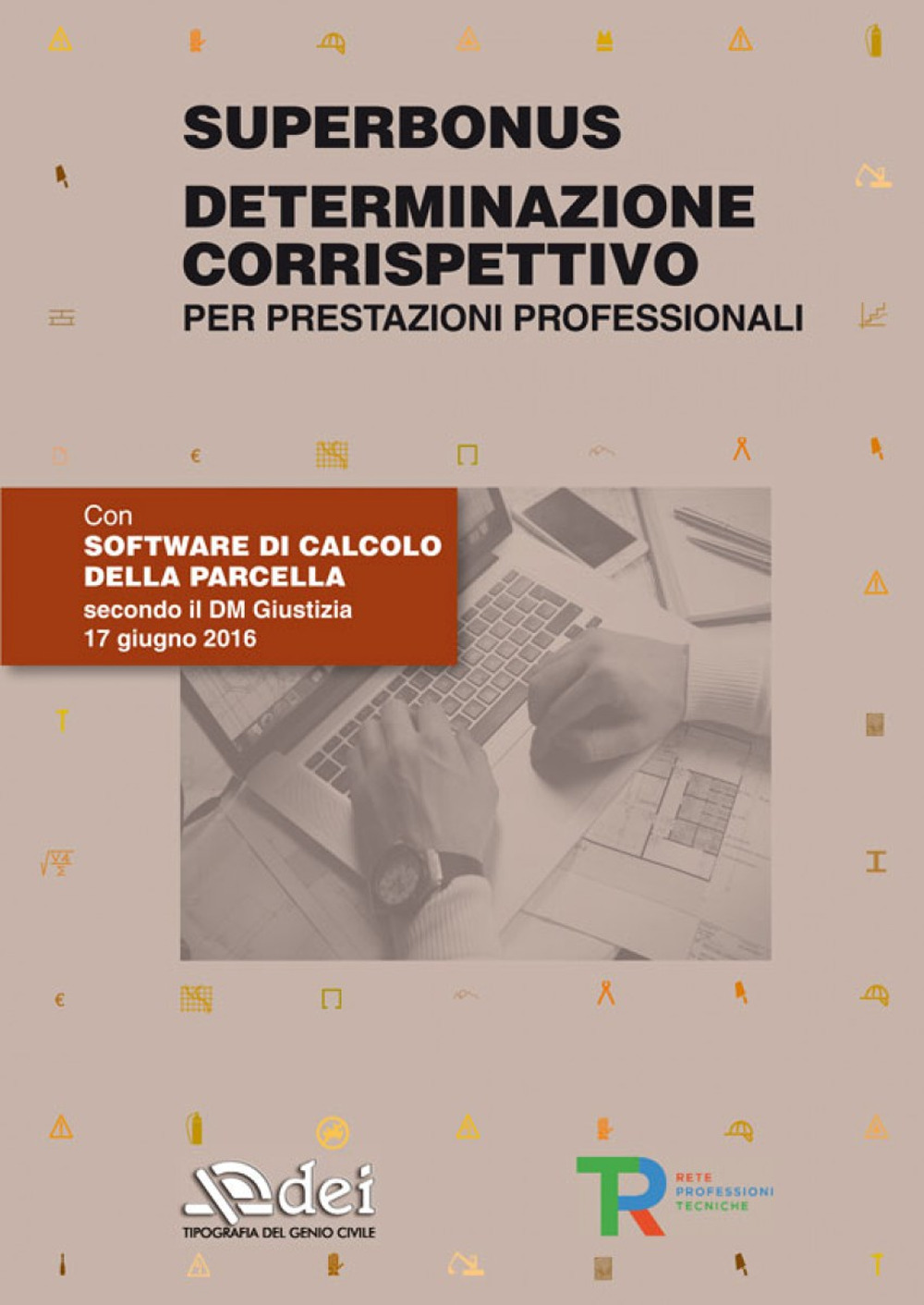 Superbonus. Determinazione corrispettivo per parcella professionale