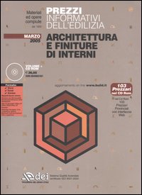 Prezzi informativi dell'edilizia. Architettura e finiture di interni. Marzo 2005