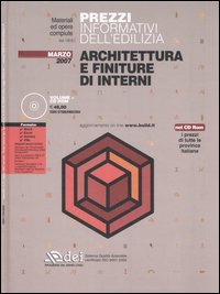 Prezzi informativi dell'edilizia. Architettura e finiture di interni. Marzo 2007