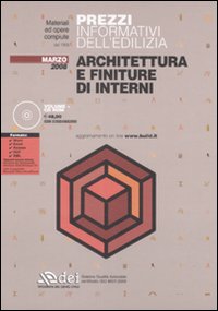 Prezzi informativi dell'edilizia. Architettura e finiture di interni. Marzo 2008