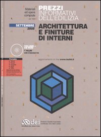 Prezzi informativi dell'edilizia. Architettura e finiture di interni. Settembre 2008