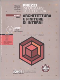 Prezzi informativi dell'edilizia. Architettura e finiture di interni. Marzo 2009