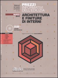 Prezzi informativi dell'edilizia. Architettura e finiture di interni. Marzo 2010