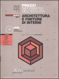 Prezzi informativi dell'edilizia. Architettura e finiture di interni. Marzo 2011