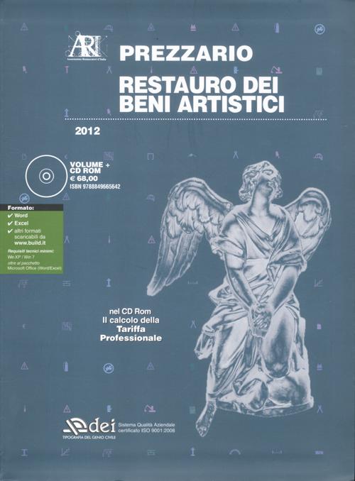 Restauro dei beni artistici. Prezzario 2012
