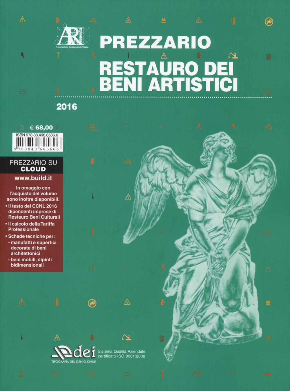 Restauro dei beni artistici. Prezzario 2016