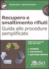 Recupero e smaltimento rifiuti. Guida alle procedure semplificate