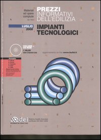 Prezzi informativi dell'edilizia. Impianti tecnologici. Luglio 2008