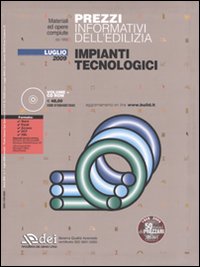 Prezzi informativi dell'edilizia. Impianti tecnologici. Luglio 2009